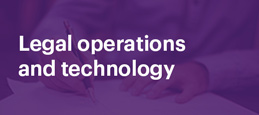 Legal operations and technology