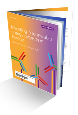 Dentons Guide Investing in renewable energy projects in Europe January 2016